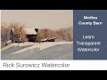 Watercolor Tutorial, "Medina County Barn", Transparent Watercolor Narrated Tutorial