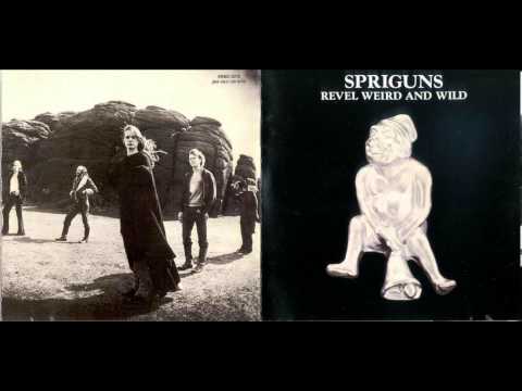 Spriguns — Spriguns - Sir Colvin (Revel Weird And Wild 1976)