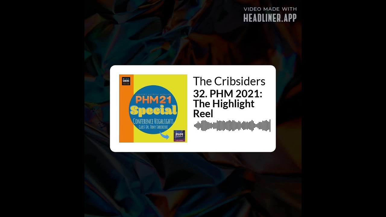 The Cribsiders - 32. PHM 2021: The Highlight Reel