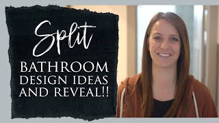 Split Bathroom Design Ideas and Room Reveal