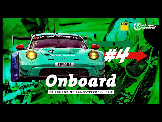 Onboard: #4 | Falken Motorsports | Porsche 911 GT3 R