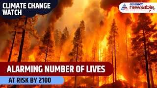 Climate Change Watch | Study Predicts THIS Alarming Number of Deaths by 2100