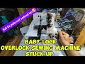 Part2 baby lockoverlock sewing machine stuck up