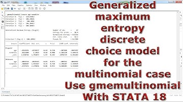 Generalized Maximum Entropy Estimation of Discrete Choice Models Use gmemultinomial With STATA 18