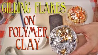 Using Gilding Flakes On Polymer Clay