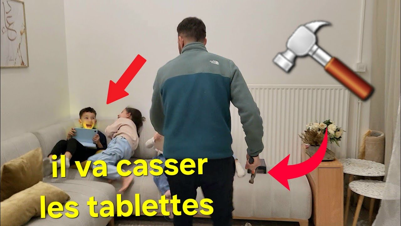 Papa va casser nos tablettes avec un MARTEAU 😨