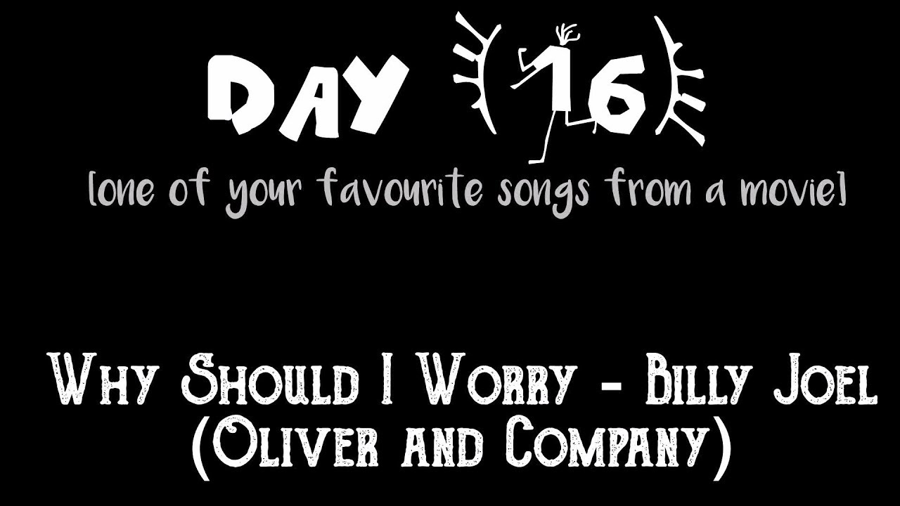16-30-why-should-i-worry-billy-joel-youtube