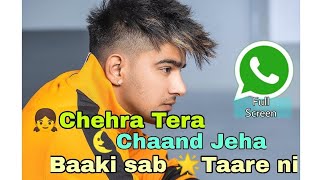 Chehra tera whatsapp status |-| jass manak _-_ punjabi song