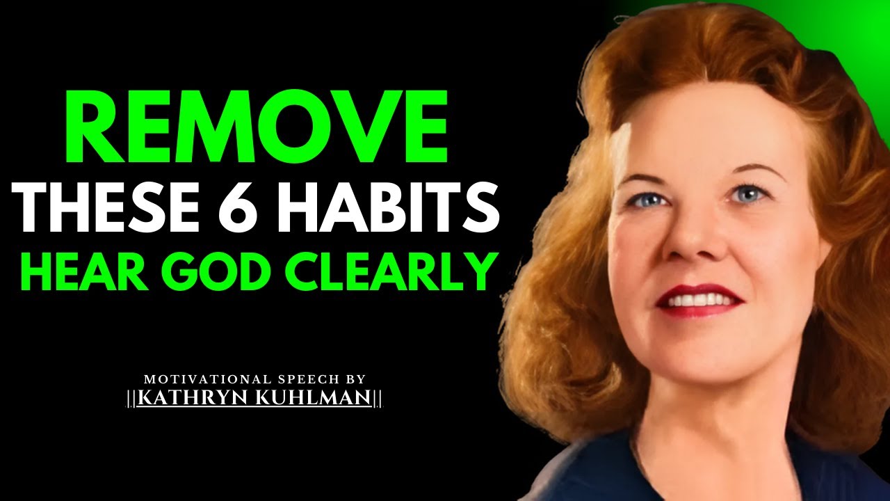 🙏 6 Habits Blocking You from Hearing God’s Voice – A Powerful Kathryn Kuhlman Sermon