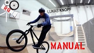 Tricktipp - How to MANUAL on  MTB|BMX von Lukas Knopf (german|deutsch) RQ