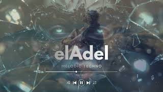 Melodic Techno Set I Emotional Melodic Techno Eladel I afterlife Style