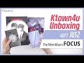Unboxing GOT7 JUS2 Mini Album "FOCUS" ガットセブン 갓세븐 저스투 언박싱 Kpop Ktown4u