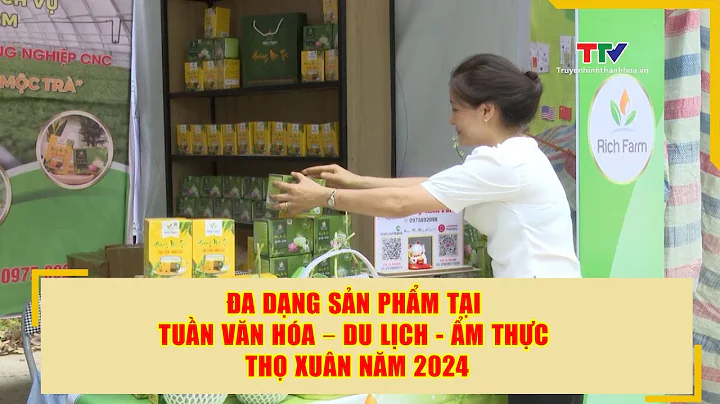 Đa dạng sản phẩm tại Tuần văn hóa – Du lịch - Ẩm thực Thọ Xuân năm 2024