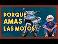 Las Motos son tu Pasión. ¿Sabes Por Que?