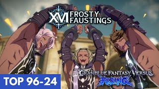 Frosty Faustings XVI 2024 GBVSR TOP 96 24 (Gran Lancelot Belial Djeeta) Granblue Offline Tourney