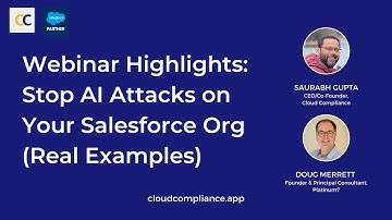 Webinar Highlights Stop AI Attacks on Your Salesforce Org Real Examples