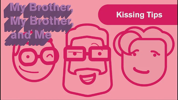 MBMBaM Animatic -  Kissing Tips