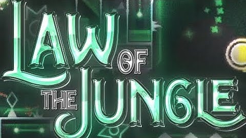 JUNGLE TRAVEL!!! | “Law Of The Jungle” By Skrillero01 And More - Geometry Dash 2.11 (Medium Demon)