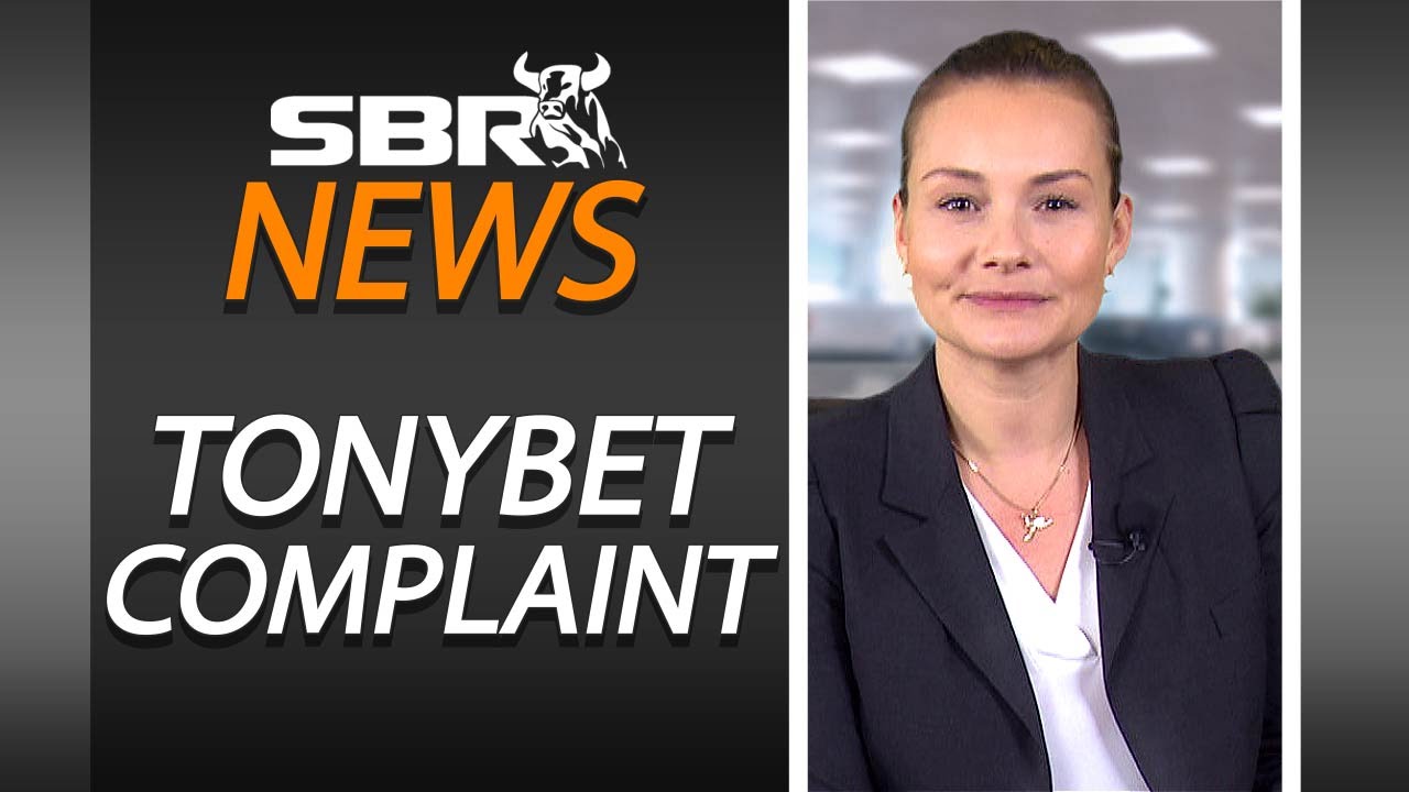 TonyBet Sportsbook Complaint, SBR News Report