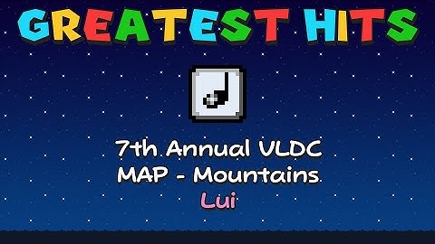 Greatest Hits: 7th Annual VLDC - MAP - Mountains