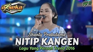 NITIP KANGEN - Shanty Prabutama - ARSEKA Music | Lagu Yang Pernah Trend 2016