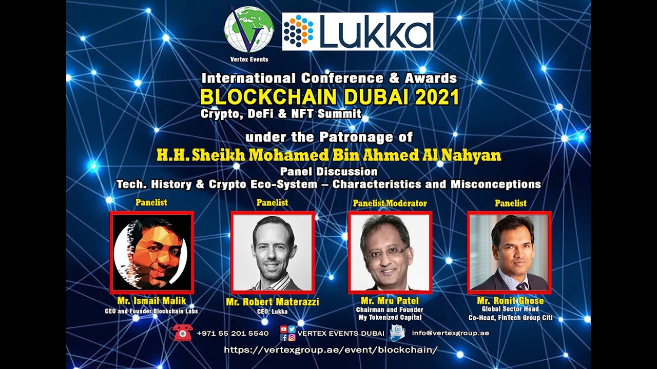 Panel on Tech. History & Crypto Eco-System I Blockchain Dubai 2021 I Vertex  Events Dubai