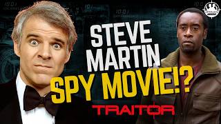 Steve Martin Wrote A Spy Movie?! | How TRAITOR Was Born