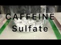 Making caffeine sulfate