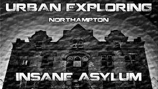 Abandoned Exploring | Northampton Mental Asylum | Skeleton Found and Bell Tower Climb