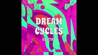 Guztav - Dream Cycles (Original Mix) Resimi