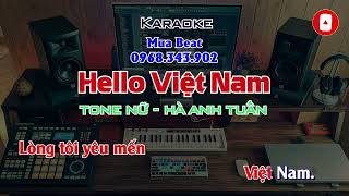 Hello Việt Nam Karaoke Tone Nữ | Hà Anh Tuấn | Beat Chuẩn