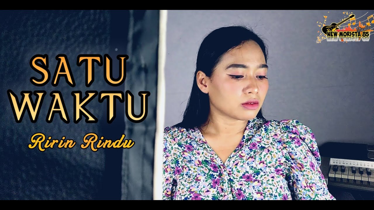 SATU WAKTU - RIRIN RINDU [COVER] || LESTA MEGA