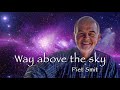 Way Above The Sky OFFICIAL LYRIC VIDEO Way Above The Sky OFFICIAL LYRIC VIDEO