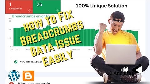 How to fix Breadcrumbs error issues in website | Fix Breadcrumbs data structured | Blogger wordpress