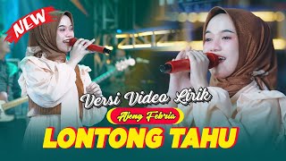 Ajeng Febria - Lontong Tahu Lontong Sate ( Video Klip Lirik) | OM. Nirwana