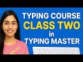 Typing Course Class Two in Typing Master | Easy Typing Practice