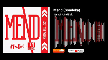 Sondeka - NaiBoi ft. NelBllak (Remix)