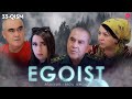 Egoist (o'zbek serial) | Эгоист (узбек сериал) 33-qism