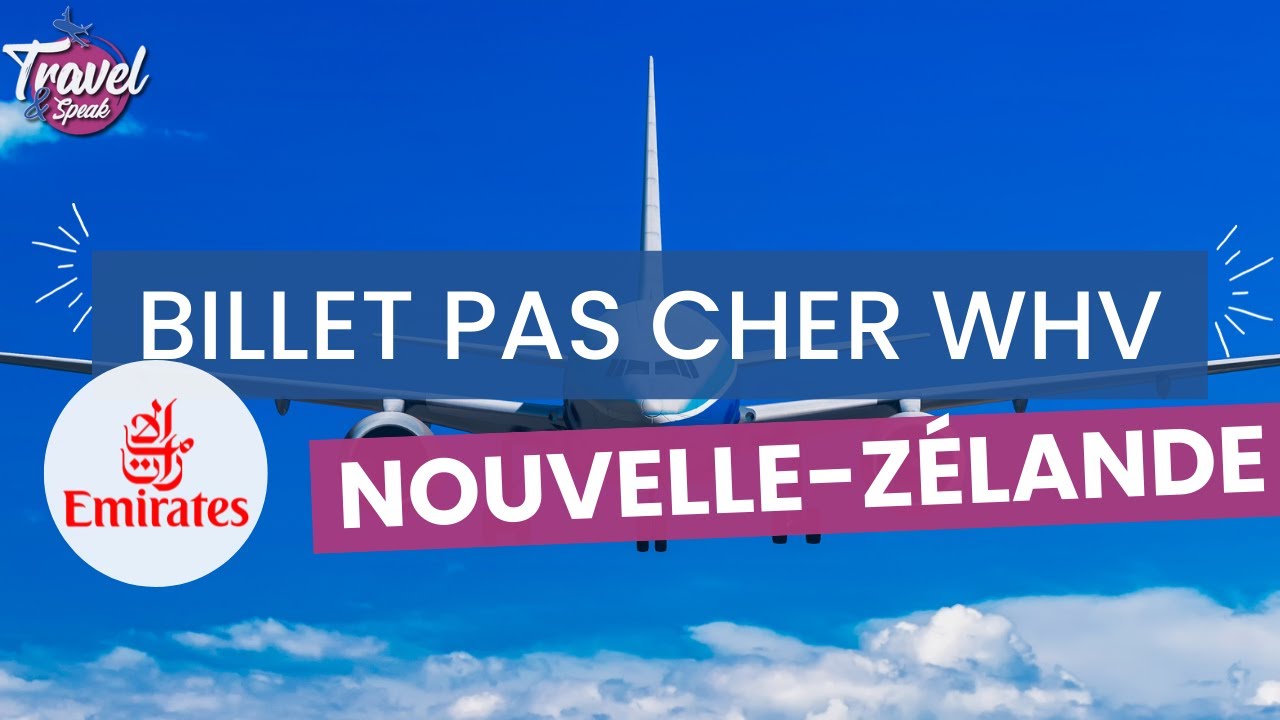 Billet pas cher WHV Nouvelle-Zélande avec Emirates