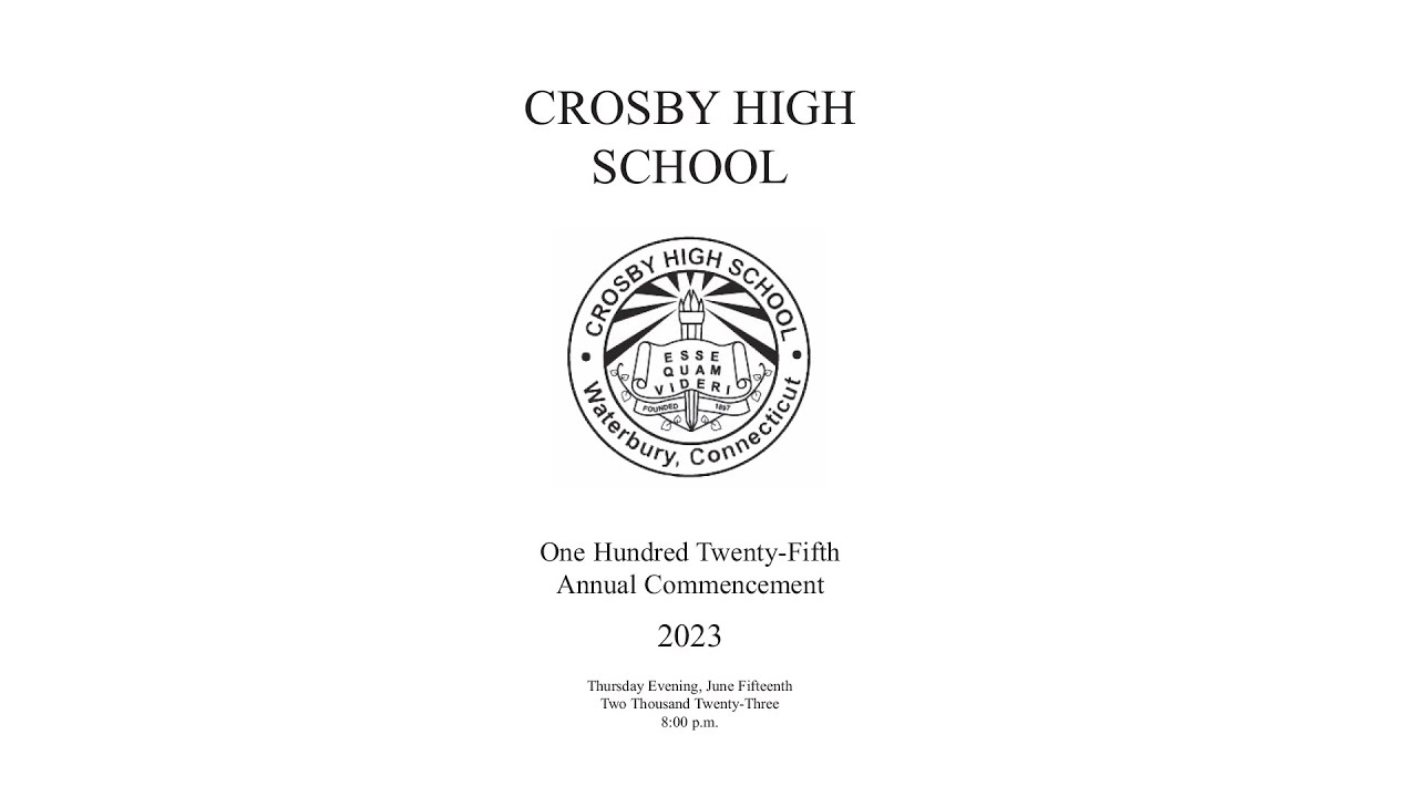 Waterbury Crosby High School Commencement Exercises June 15, 2023
