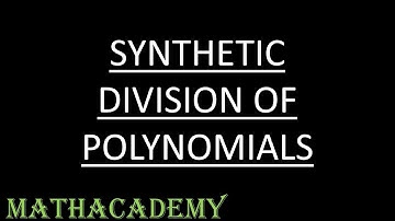 Synthetic Division of Polynomials | Algebra II | Mathacademy