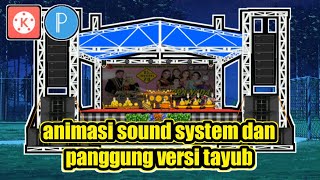 Animasi sound system dan panggung ..VERSI TAYUB