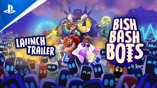 Bish Bash Bots - Launch Trailer | PS5 \& PS4 Games