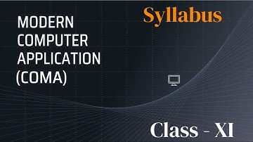 Modern Computer Application : Class XI | An overview of the Syllabus.