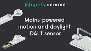 New Signify Interact mains-powered motion and daylight DALI sensor
