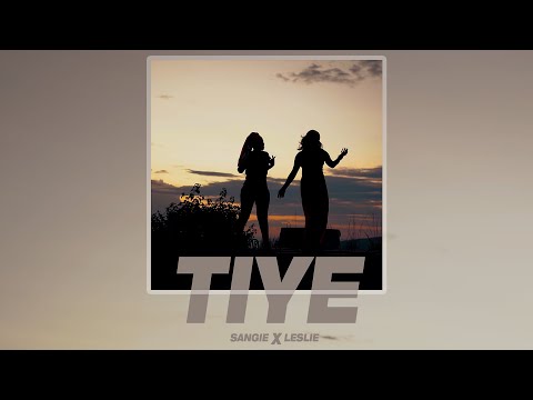Sangie - Tiye (feat. Leslie)