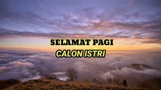 'Selamat Pagi Calon Istri' [ collaboration with Fahmi Riswan ]