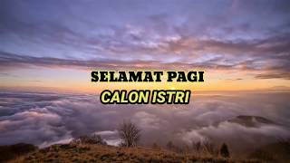 'Selamat Pagi Calon Istri' [ nb : HANYA collaboration with Fahmi Riswan ]
