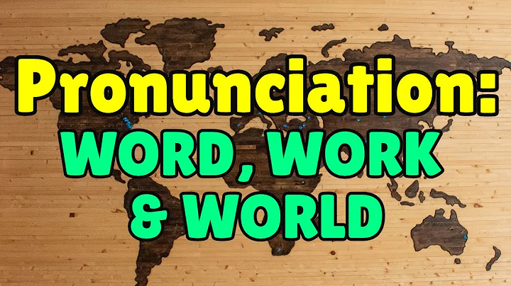 Are You Pronouncing "World," "Work," and "Word" WRONG in English?
