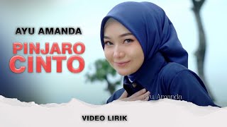 Ayu Amanda - Pinjaro Cinto ( VIDEO LIRIK )